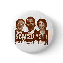 Scared Yet? Pinback Button