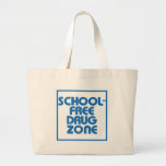 School-Free Drug Zone JOKE SIGN Canvas Bag