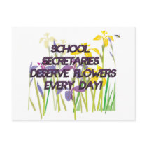 SCHOOL SECRETARIES DESERVE FLOWERS POST CARD
