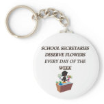 SCHOOL SECRETARYDESERVE FLOWERS keychains