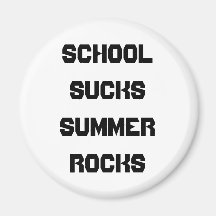 School SUCKSSummer ROCKS Fridge Magnet