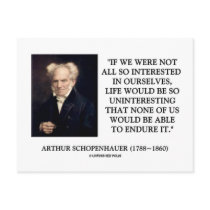 Schopenhauer Interested In Ourselves Quote