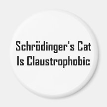 Schrodingers Cat Is Claustrophobic Magnets