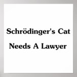 Schrodinger's Cat Needs A Lawyer posters
