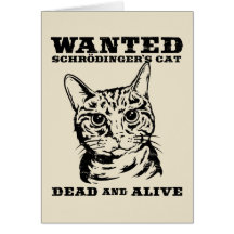 Schrodinger's cat wanted dead or alive cards