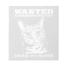 Schrodinger's cat wanted dead or alive memo notepads