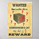 Schrodinger's Cat Wanted Poster posters