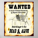 Schrodinger's Cat "Wanted" Poster posters
