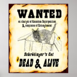 Schrodinger's Cat "Wanted" Poster posters