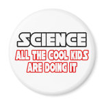 Science...Cool Kids magnets