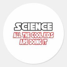 Science...Cool Kids Round Stickers