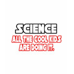 Science...Cool Kids t-shirts