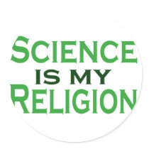Science is my Religion Stickers