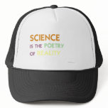 Science is the Poetry of Reality hats