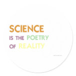 Science is the Poetry of Reality stickers
