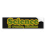 Science it works, Bitches