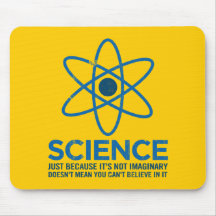 Science - Just because its not imaginary... Mousemats
