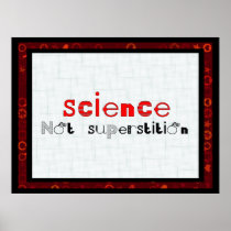 Science Not Superstition Print