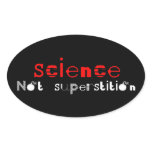 Science Not Superstition Sticker