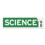 Science Road Sign Bumper Sticker bumper stickers
