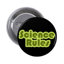 Science Rules Pinback Buttons