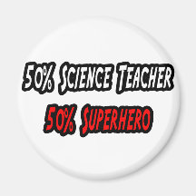 Science Teacher / Superhero Magnets
