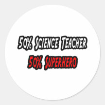 Science Teacher / Superhero Stickers