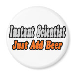 Scientist...Add Beer magnets