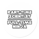 Scientist...Ninja stickers