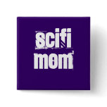 Scifi Mum buttons