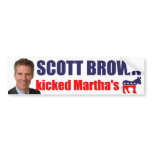 Scott Brown - Kicked Martha's Ass Bumper Stickers
