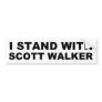 Scott Walker I Stand Bumper Stickers