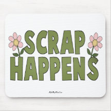Scrap Happens Mouse Mats