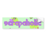 Scrapaholic Bumper Sticker bumper stickers
