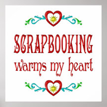 Scrapbooking Warms My Heart Print
