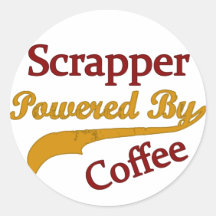 Scrapper Powered By Coffee Round Stickers