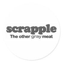 Scrapple Grey Meat