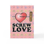 screw love cards