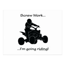 Screw Work...Going Riding Post Cards