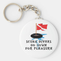 Scuba Divers Go Down For Pleasure Key Chains