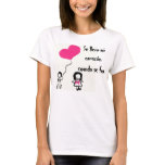 Se llevo mi corazón cuando se fue t-shirts