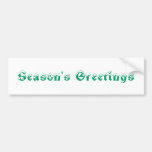 Season's Greetings. Green and White. Custom Bumper Sticker