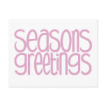 Seasons Greetings Pink Postcard