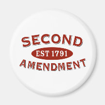 Second Amendment Est. 1791 Fridge Magnets