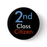 Second Class Citizen Button