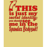 Secret Identity t-shirts