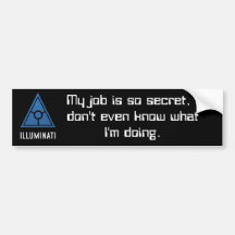 Secret World Illuminati bumper sticker.