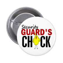 Security Guard's Chick Pinback Buttons