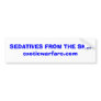 SEDATIVES FROM THE SKY!exoticwarfare.com Bumper Stickers