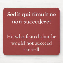 Sedit qui timuit mousemats